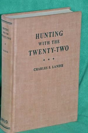 Imagen del vendedor de Hunting with the Twenty-Two a la venta por Shiny Owl Books