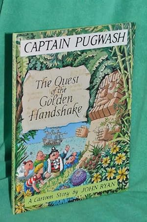 Seller image for Captain Pugwash: The Quest of the Golden Handshake for sale by Shiny Owl Books