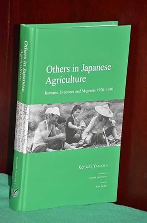 Bild des Verkufers fr Others in Japanese Agriculture: Koreans, Evacuees and Migrant 1920-1950 zum Verkauf von Shiny Owl Books