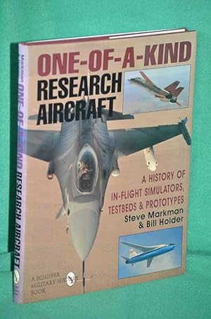 Seller image for One-Of-A-Kind Research Aircraft: A History Of In-Flight Simulators, Testbeds & Prototypes for sale by Shiny Owl Books