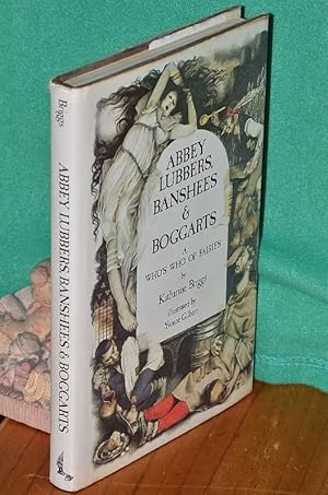 Immagine del venditore per Abbey Lubbers, Banshees & Boggarts: A Who's Who of Fairies venduto da Shiny Owl Books