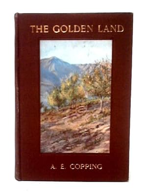 Seller image for The Golden Land: The True Story And Experiences Of British Settlers In Canada, for sale by World of Rare Books