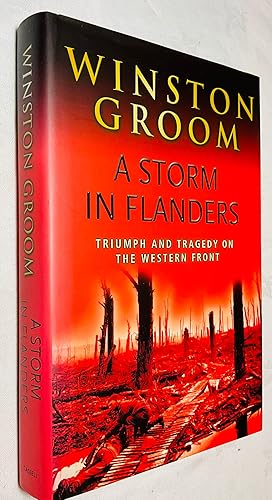 Seller image for A Storm in Flanders: The Ypres Salient, 1914-1918 - Tragedy and Triumph on the Western Front for sale by Hadwebutknown