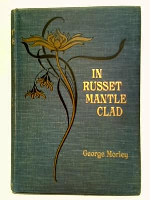 Seller image for In Russet Mantle Clad: Scenes of Rural Life for sale by World of Rare Books