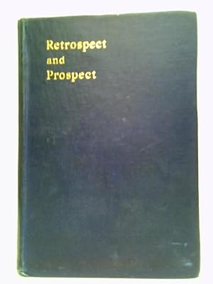 Bild des Verkufers fr Retrospect & Prospect: Studies in International Relations, Naval and Political zum Verkauf von World of Rare Books
