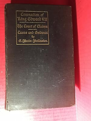 Coronation of King Edward VII: The Court of Claims. Cases and Evidence