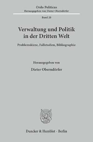 Image du vendeur pour Verwaltung und Politik in der Dritten Welt. mis en vente par BuchWeltWeit Ludwig Meier e.K.