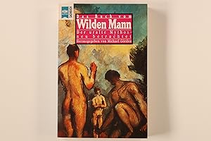 Seller image for DAS BUCH VOM WILDEN MANN. der uralte Mythos - neu betrachtet for sale by INFINIBU KG