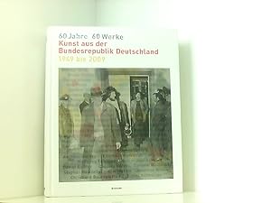 Bild des Verkufers fr 60 Jahre - 60 Werke: Kunst aus der Bundesrepublik Deutschland von 1949 bis 2009: Kunst aus der Bundesrepublik Deutschland 1949 bis 2009. Katalog zur Ausstellung im Martin-Gropius-Bau in Berlin, 2009 Kunst aus der Bundesrepublik Deutschland 1949 - 2009 ; [Werner Heldt . ; anlsslich der Ausstellung 60 Jahre 60 Werke im Martin-Gropius-Bau, Berlin 1. Mai bis 14. Juni 2009 ; eine Ausstellung der Stiftung fr Kunst und Kultur e.V., Bonn] zum Verkauf von Book Broker