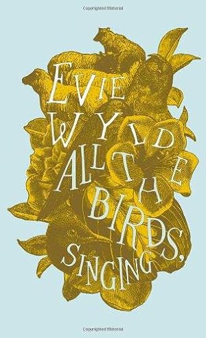 Seller image for All the Birds, Singing for sale by WeBuyBooks