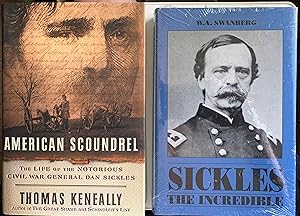 Bild des Verkufers fr [Two Titles] American Scoundrel, the Life of the Notorious Civil War General Dan Sickles [Together With] Sickles the Incredible zum Verkauf von G.F. Wilkinson Books, member IOBA