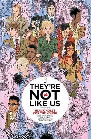 Seller image for They're Not Like Us Volume 1: Black Holes for the Young (Paperback) for sale by Grand Eagle Retail