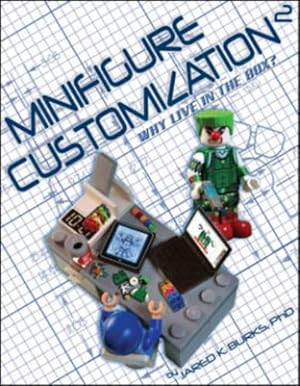 Imagen del vendedor de Minifigure Customization 2: Why Live in the Box? (Paperback) a la venta por CitiRetail