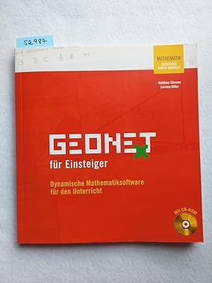 Imagen del vendedor de Geonext fr Einsteiger : dynamische Mathematiksoftware fr den Unterricht ; [mit CD-ROM]. Matthias Ehmann ; Carsten Miller / Mathematik - Verstehen durch Handeln a la venta por Versandantiquariat Claudia Graf