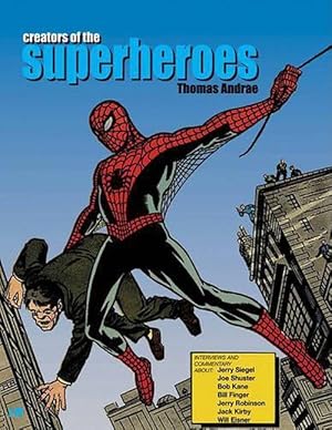 Bild des Verkufers fr Creators Of The Superheroes (Paperback) zum Verkauf von Grand Eagle Retail