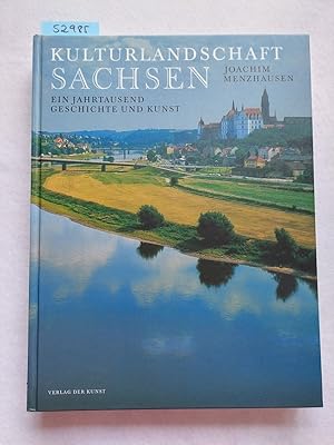 Seller image for Kulturlandschaft Sachsen : ein Jahrtausend Geschichte und Kunst Joachim Menzhausen for sale by Versandantiquariat Claudia Graf