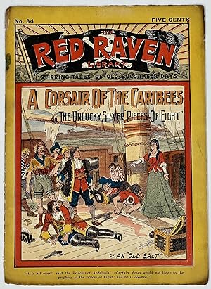 A CORSAIR Of The CARIBEES; or, The Unlucky Silver "Pieces of Eight".; The Red Raven Library. Stir...