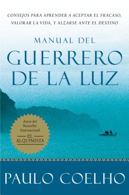 Seller image for Manual del Guerrero de la Luz = Warrior of the Light, a Manual (Paperback or Softback) for sale by BargainBookStores