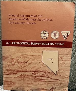 Bild des Verkufers fr Mineral Resources of the Antelope Wilderness Study Area, Nye County, Nevada (United States Geological Survey Bulletin 1731-E) zum Verkauf von Crossroads Books