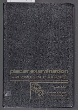 Placer Examination Principles and Practice - Bureau of Land Management Technical Bulletin 4