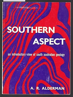 Southern Aspect : An Introductory View of South Australian Geology