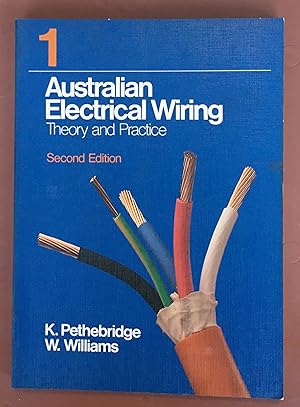 Australian Electrical Wiring Theory and Practice Volume 1
