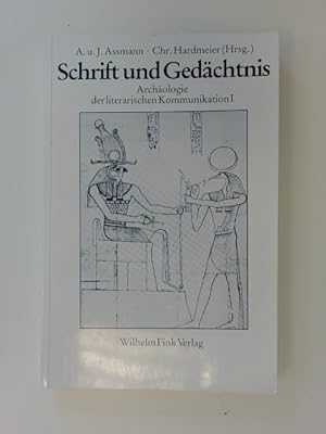 Schrift und Gedächnis. Beiträge zur Archäologie der literarischen Kommunikation.