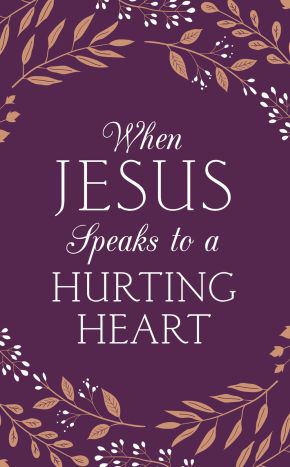 Seller image for When Jesus Speaks to a Hurting Heart for sale by ChristianBookbag / Beans Books, Inc.