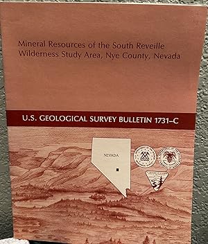 Imagen del vendedor de Mineral Resources of the South Reveille Wilderness Study Area, Nye County, Nevada (United States Geological Survey Bulletin 1731-C) a la venta por Crossroads Books