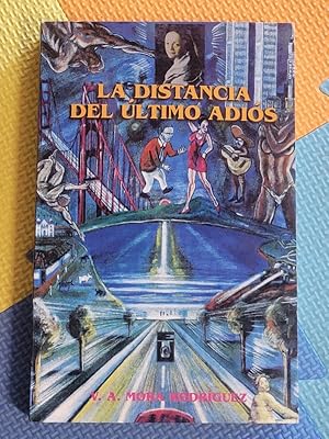 La Distancia Del Ultimo Adios