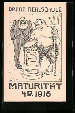 Künstler-Ansichtskarte Obere Realschule, Maturität 4D 1916, Teufel kocht Pennäler