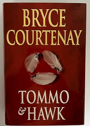 Tommo and Hawke by Bryce Courtenay [The Potato Factory Trilogy - Book 2]