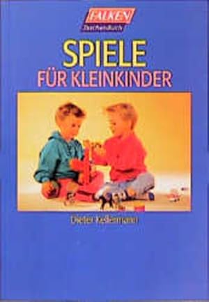 Bild des Verkufers fr Spiele fr Kleinkinder zum Verkauf von Gerald Wollermann