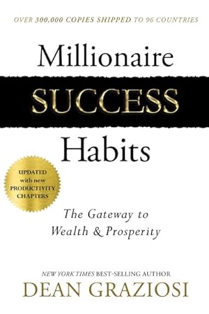 Seller image for Millionaire Success Habits : The Gateway to Wealth & Prosperity for sale by GreatBookPrices