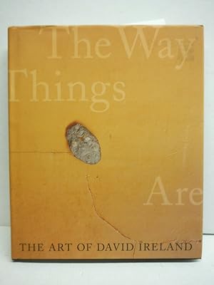 Seller image for The Art of David Ireland: The Way Things Are for sale by Imperial Books and Collectibles