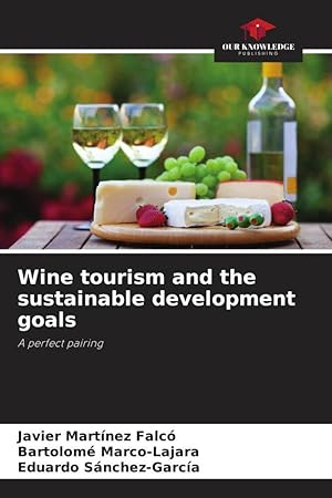 Bild des Verkufers fr Wine tourism and the sustainable development goals zum Verkauf von moluna