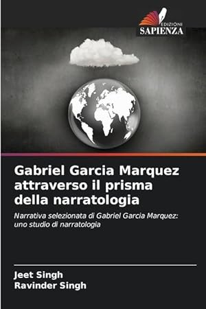 Bild des Verkufers fr Gabriel Garcia Marquez attraverso il prisma della narratologia zum Verkauf von moluna