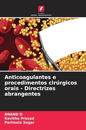Image du vendeur pour Anticoagulantes e procedimentos cirrgicos orais - Directrizes abrangentes mis en vente par moluna