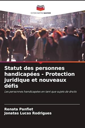 Bild des Verkufers fr Statut des personnes handicapes - Protection juridique et nouveaux dfis zum Verkauf von moluna