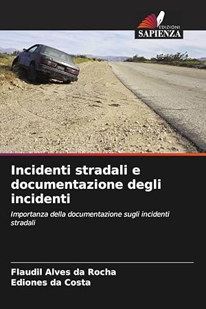 Seller image for Incidenti stradali e documentazione degli incidenti for sale by moluna