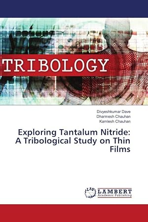 Bild des Verkufers fr Exploring Tantalum Nitride: A Tribological Study on Thin Films zum Verkauf von moluna