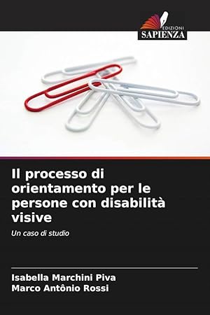 Bild des Verkufers fr Il processo di orientamento per le persone con disabilit visive zum Verkauf von moluna