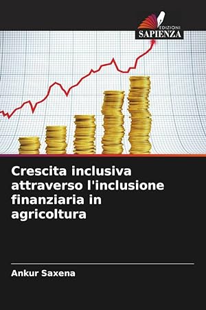Bild des Verkufers fr Crescita inclusiva attraverso l inclusione finanziaria in agricoltura zum Verkauf von moluna