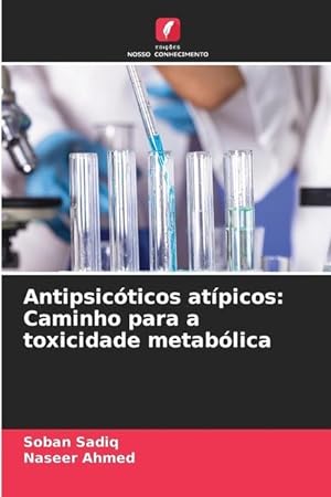 Seller image for Antipsicticos atpicos: Caminho para a toxicidade metablica for sale by moluna
