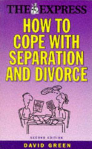 Image du vendeur pour How to Cope with Separation and Divorce: A Guide for Married and Unmarried Couples ("Daily Express" Guides) mis en vente par WeBuyBooks