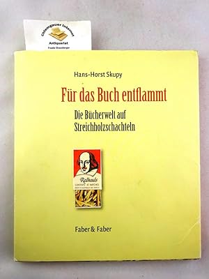 Für das Buch entflammt : die Bücherwelt auf Streichholzschachteln.