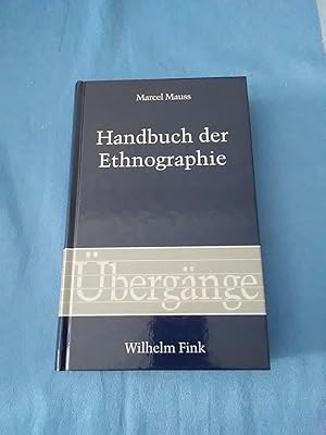 Bild des Verkufers fr Handbuch der Ethnographie. Marcel Mauss. Aus dem Franz. von Lars Dinkel und Andreas Haarmann. Hrsg. von Iris Drmann und Kirsten Mahlke / bergnge ; Bd. 60 zum Verkauf von Antiquariat BehnkeBuch