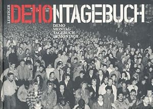 Leipziger Demontagebuch. Demo - Montag - Tagebuch - Demontage.