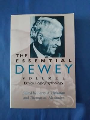 Bild des Verkufers fr The Essential Dewey. Vol. 2 Ethics, Logic, Psychology. zum Verkauf von Antiquariat BehnkeBuch