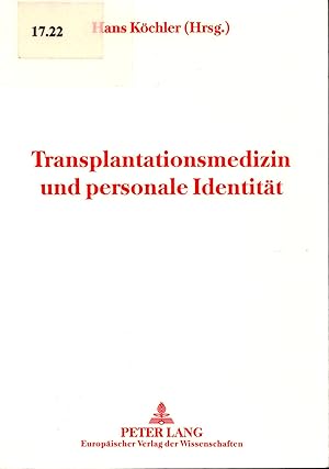 Bild des Verkufers fr Transplantationsmedizin und personale Identitt Medizinische, ethische, rechtliche und theologische Aspekte der Organverpflanzung zum Verkauf von avelibro OHG